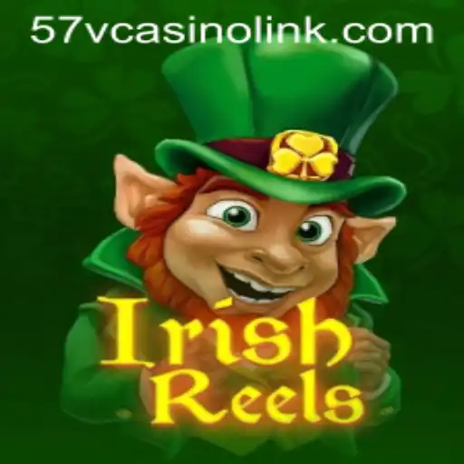 Discover the Enchantment of IrishReels: A New Adventure in 57V Casino Link